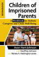 Book cover of: Children of Imprisoned Parents. By: Avon Hart-Johnson
