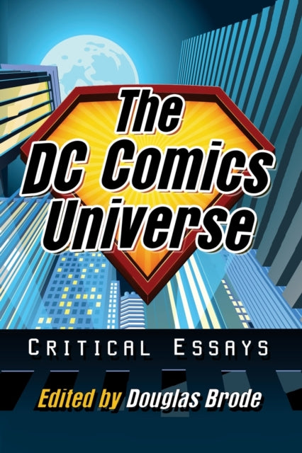 Book cover of: DC Comics Universe. By: Douglas Brode