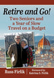 Book cover of: Retire and Go!. By: Russ Firlik