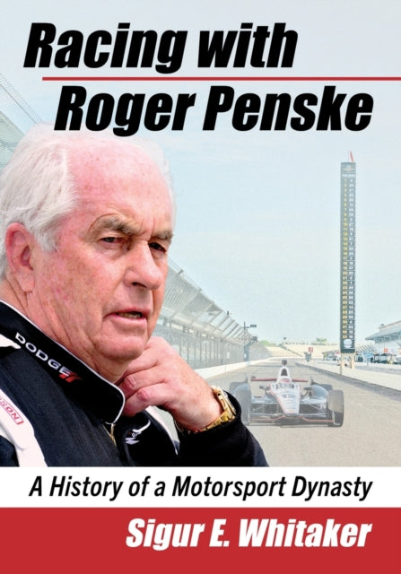 Book cover of: Racing with Roger Penske. By: Sigur E. Whitaker