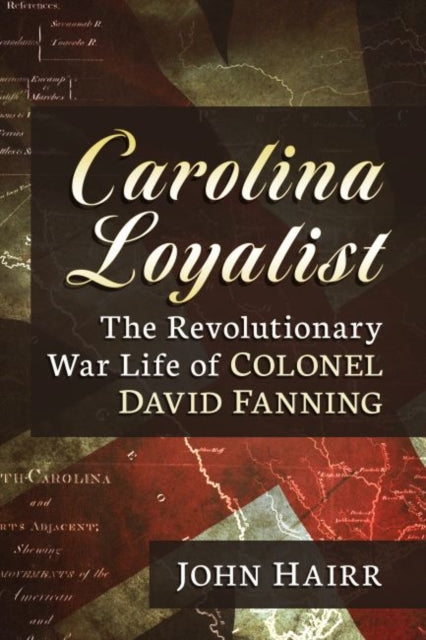 Book cover of: Carolina Loyalist. By: John Hairr