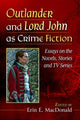 Book cover of: Outlander and Lord John as Crime Fiction. By: Erin E. MacDonald