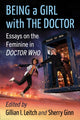 Book cover of: Being a Girl with The Doctor. By: Gillian I. Leitch