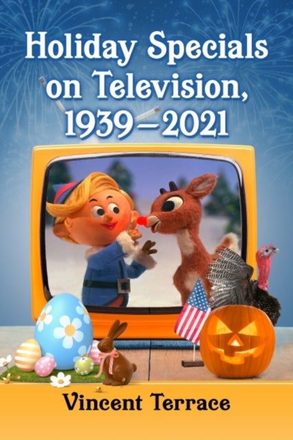 Book cover of: Holiday Specials on Television, 1939-2021. By: Vincent Terrace
