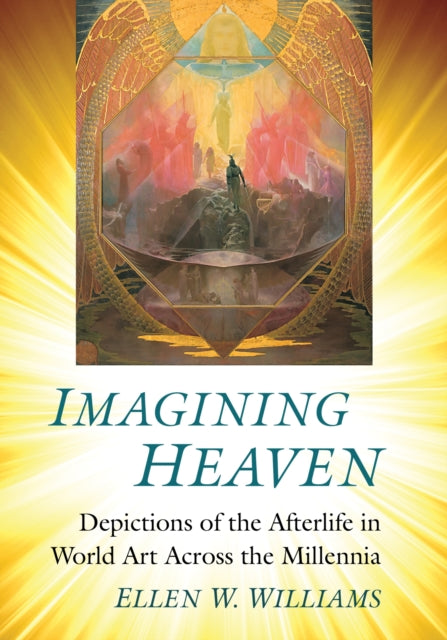 Book cover of: Imagining Heaven. By: Ellen W. Williams