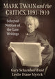 Book cover of: Mark Twain and the Critics, 1891-1910. By: Gary Scharnhorst