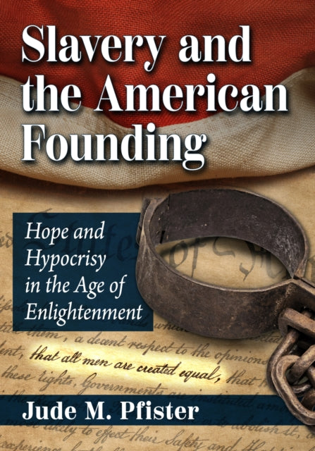Book cover of: Slavery and the American Founding