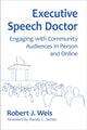 Book cover of: Executive Speech Doctor. By: Robert J. Weis