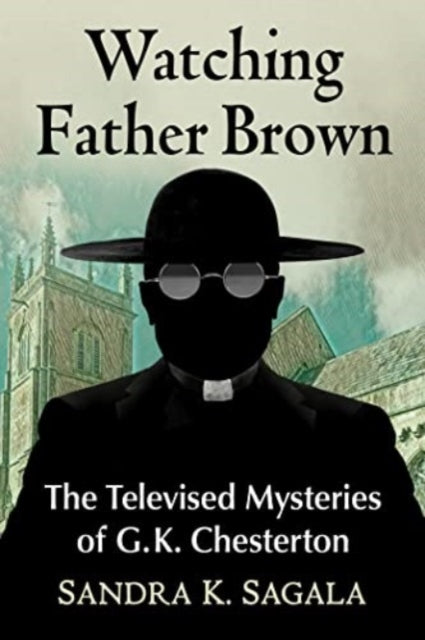 Book cover of: Watching Father Brown. By: Sandra K. Sagala