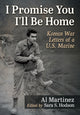 Book cover of: I Promise You I'll Be Home. By: Al Martinez