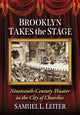 Book cover of: Brooklyn Takes the Stage. By: Samuel L. Leiter