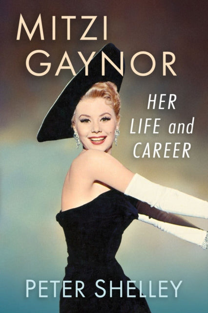 Book cover of: Mitzi Gaynor. By: Peter Shelley