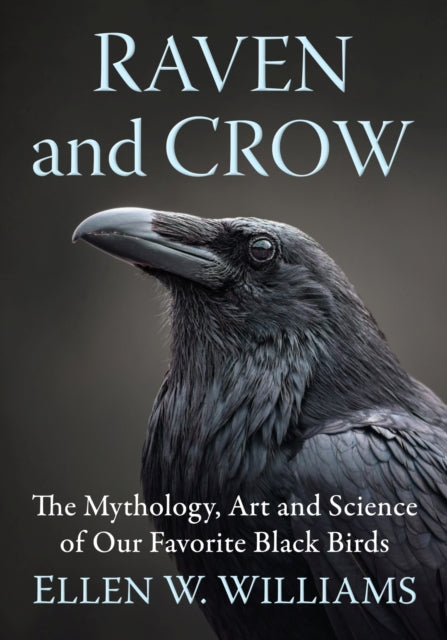 Book cover of: Raven and Crow. By: Ellen W. Williams
