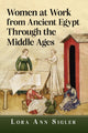 Book cover of: Women at Work from Ancient Egypt Through the Middle Ages