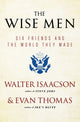 Book cover of: Wise Men. By: Walter Isaacson
