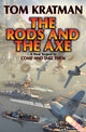Book cover of: Rods & The Axe. By: Tom Kratman
