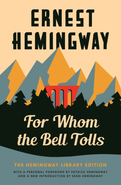 Book cover of: For Whom the Bell Tolls. By: Ernest Hemingway