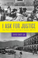 Book cover of: I Ask for Justice. By: Carey, David, Jr.