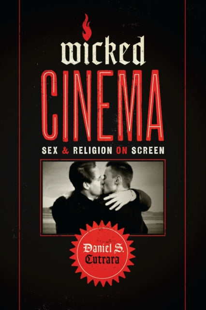 Book cover of: Wicked Cinema. By: Daniel S. Cutrara