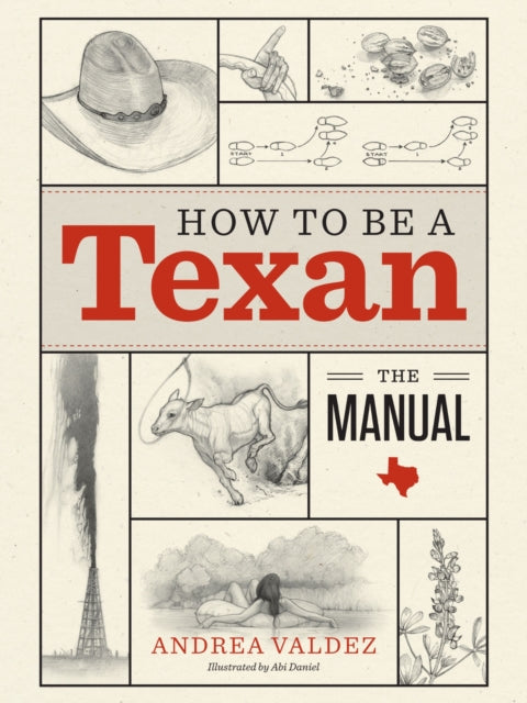 Book cover of: How to Be a Texan. By: Andrea Valdez