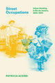 Book cover of: Street Occupations. By: Patricia Acerbi
