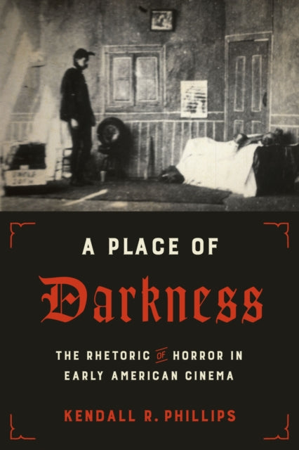 Book cover of: Place of Darkness. By: Kendall R. Phillips