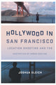 Book cover of: Hollywood in San Francisco. By: Joshua Gleich