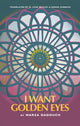 Book cover of: I Want Golden Eyes