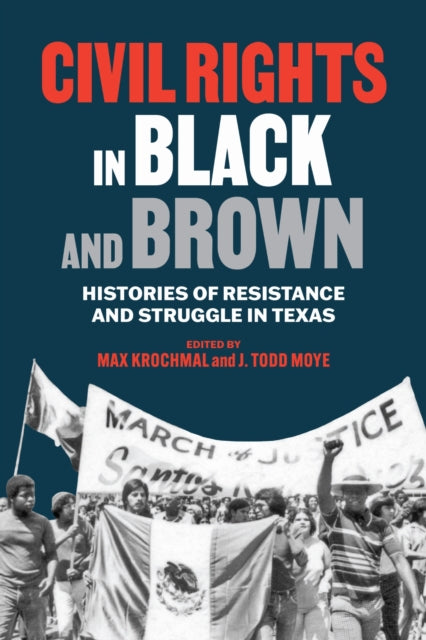 Book cover of: Civil Rights in Black and Brown. By: Max Krochmal