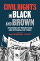 Book cover of: Civil Rights in Black and Brown. By: Max Krochmal