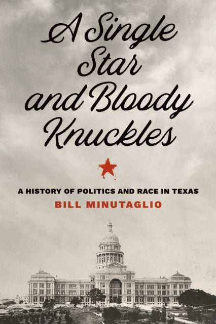 Book cover of: Single Star and Bloody Knuckles. By: Bill Minutaglio