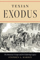 Book cover of: Texian Exodus. By: Stephen L. Hardin