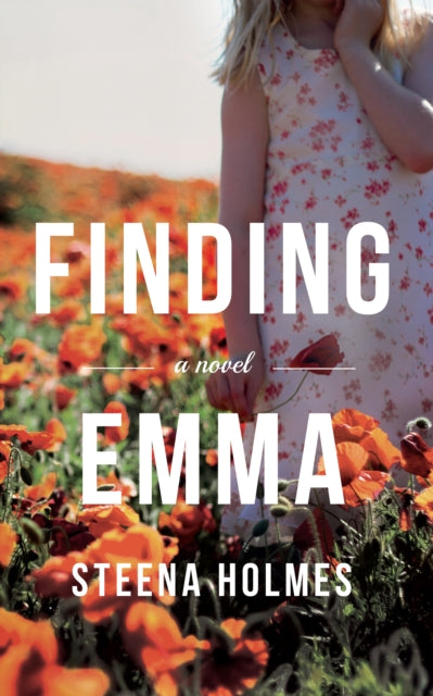 Book cover of: Finding Emma. By: Steena Holmes