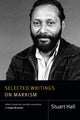 Book cover of: Selected Writings on Marxism. By: STUART HALL