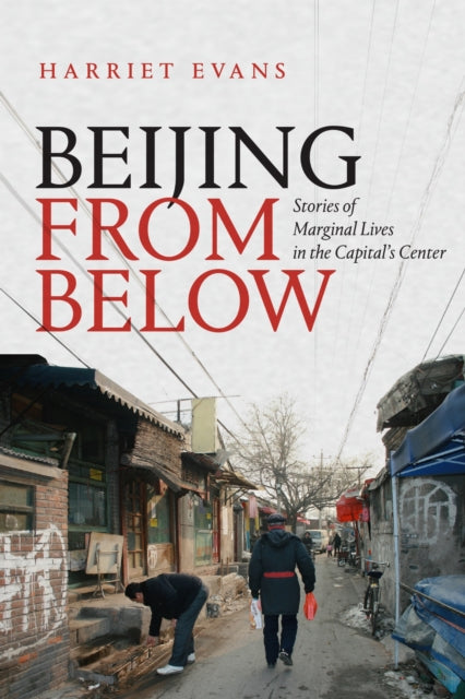 Book cover of: Beijing from Below. By: Harriet Evans