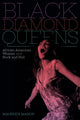 Book cover of: Black Diamond Queens. By: Maureen Mahon