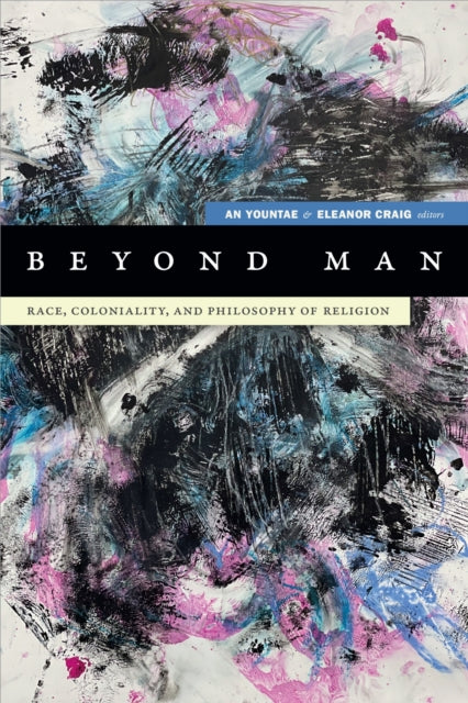 Book cover of: Beyond Man. By: An Yountae
