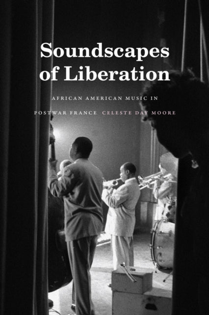 Book cover of: Soundscapes of Liberation. By: Celeste Day Moore