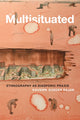 Book cover of: Multisituated. By: Kaushik Sunder Rajan