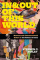 Book cover of: In and Out of This World. By: Stephen C. Finley