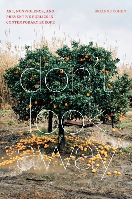 Book cover of: Don't Look Away. By: Brianne Cohen