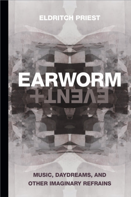 Book cover of: Earworm and Event. By: Eldritch Priest