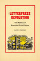 Book cover of: Letterpress Revolution. By: Kathy E. Ferguson
