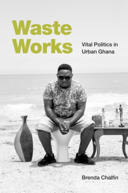 Book cover of: Waste Works. By: Brenda Chalfin