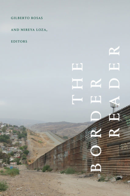 Book cover of: Border Reader. By: Gilberto Rosas
