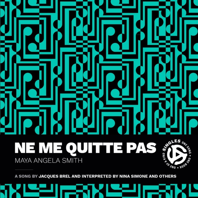 Book cover of: Ne Me Quitte Pas. By: Maya Angela Smith