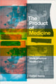 Book cover of: Product of Medicine. By: Caitjan Gainty