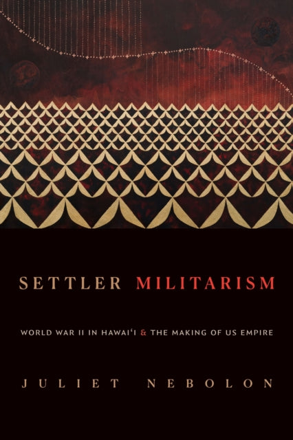 Book cover of: Settler Militarism. By: Juliet Nebolon