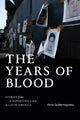 Book cover of: Years of Blood. By: Alma Guillermoprieto