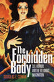 Book cover of: Forbidden Body. By: Douglas E. Cowan